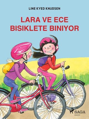 cover image of Lara ve Ece Bisiklete Biniyor